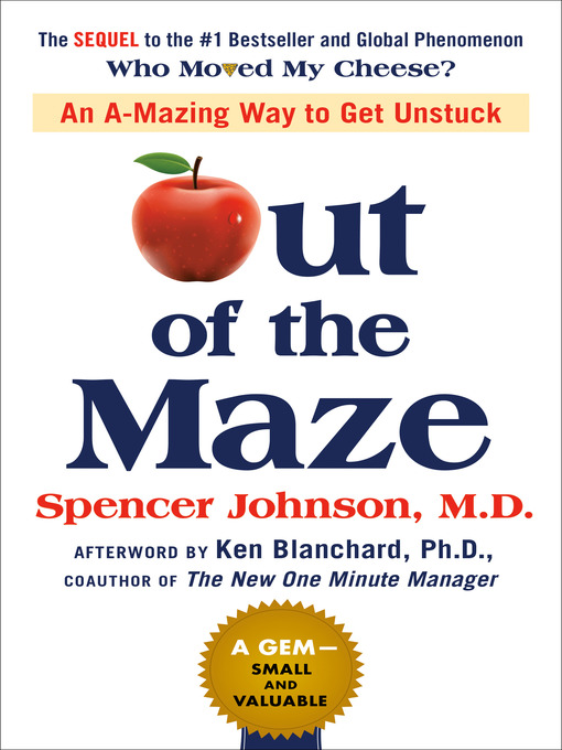 Title details for Out of the Maze by Spencer Johnson - Available